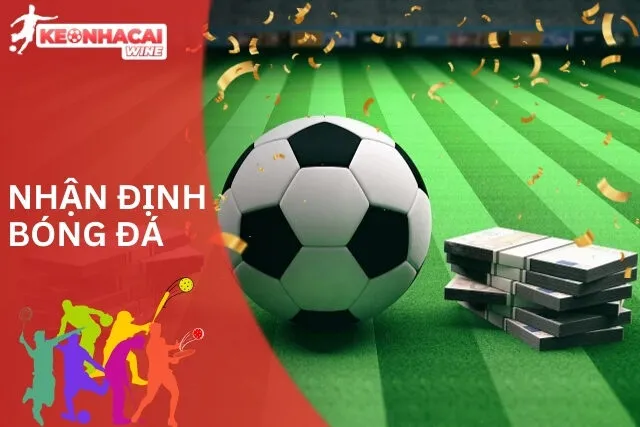 Trong nhận định người chơi cần lưu ý những gì?